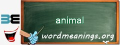 WordMeaning blackboard for animal